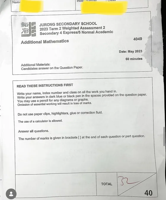 Jurong Secondary Sec 4 Additional Mathematics weighted assessment, scored 32 out of 40