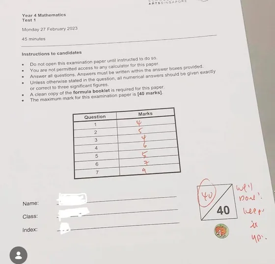 School of the Arts Year 4 Mathematics test, scored 40 out of 40, remarked well done, keep it up